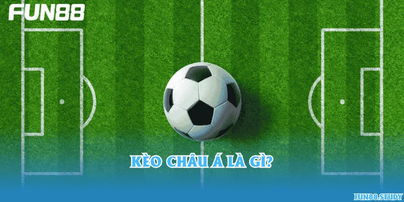 Kèo châu Á là gì?